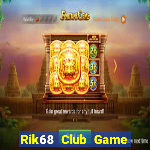 Rik68 Club Game Bài 96