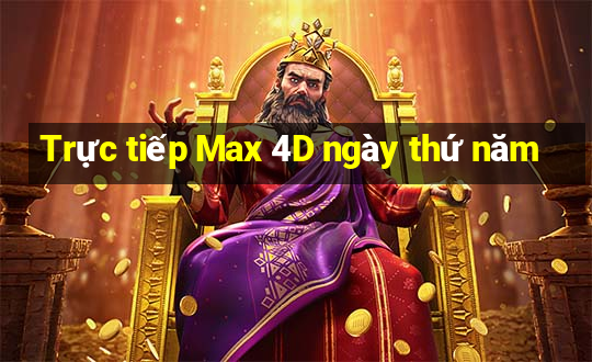 Trực tiếp Max 4D ngày thứ năm