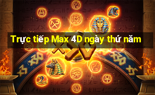 Trực tiếp Max 4D ngày thứ năm