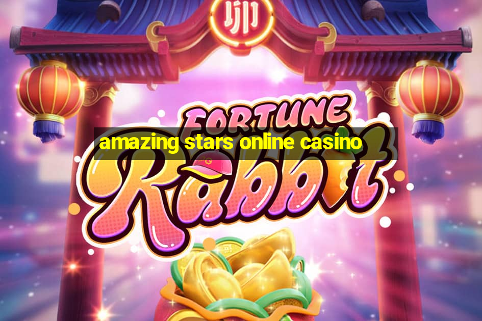 amazing stars online casino