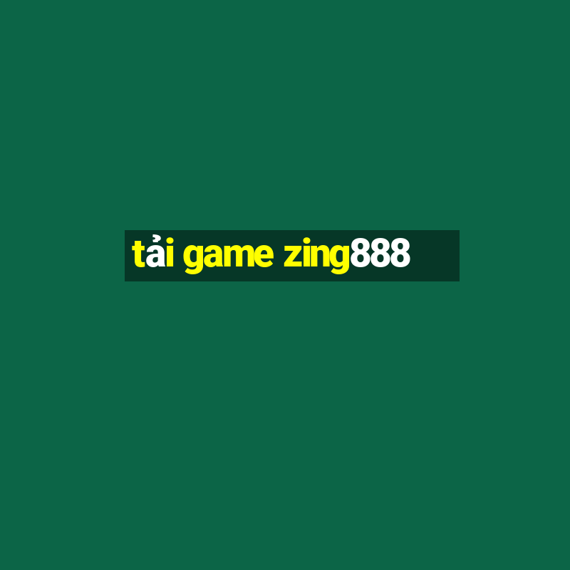 tải game zing888