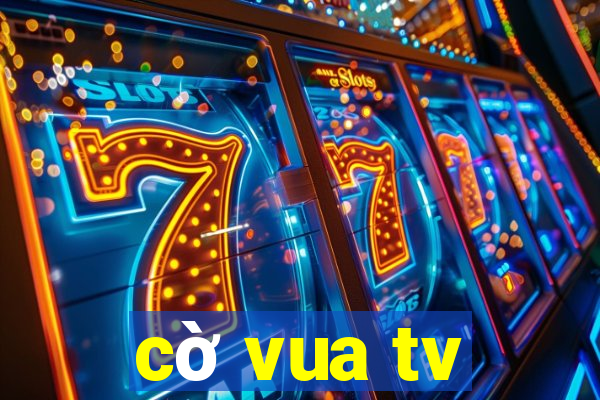 cờ vua tv