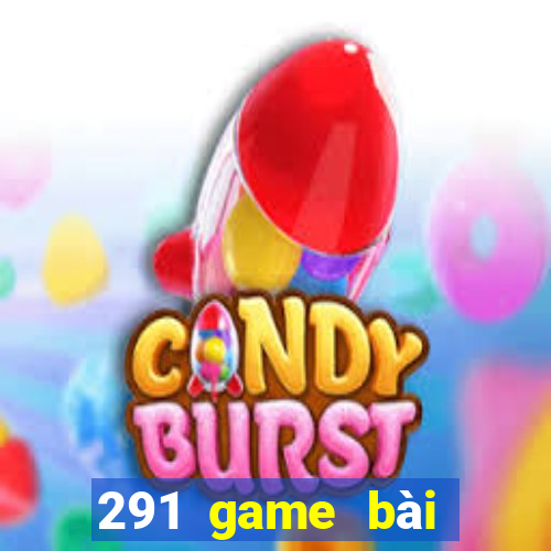 291 game bài Đức Châu bull bull