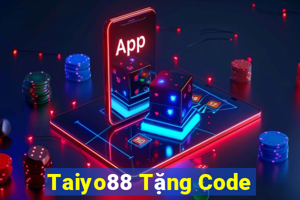 Taiyo88 Tặng Code