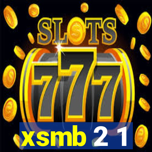 xsmb 2 1