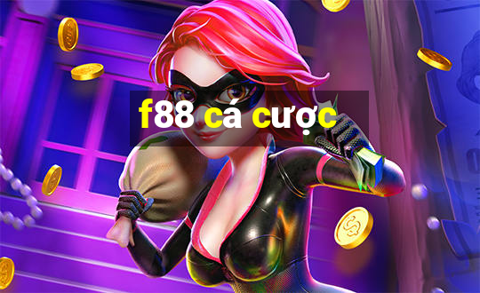 f88 cá cược