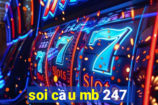 soi cầu mb 247