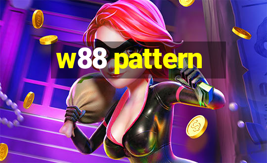 w88 pattern