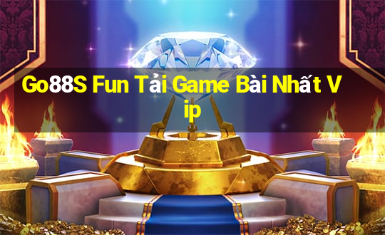 Go88S Fun Tải Game Bài Nhất Vip