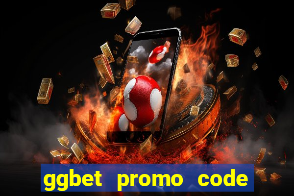 ggbet promo code 2021 casino