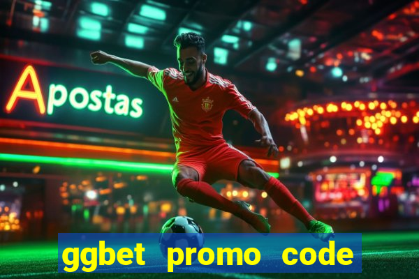 ggbet promo code 2021 casino