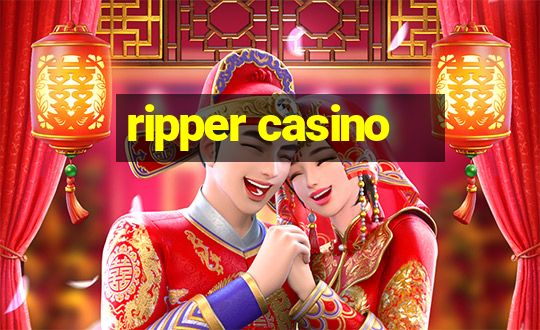 ripper casino