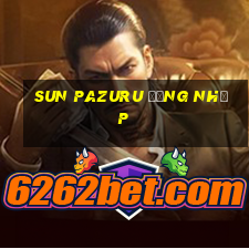 sun pazuru đăng nhập