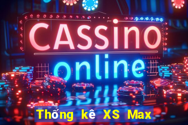 Thống kê XS Max 4D Thứ 6