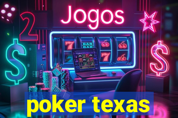 poker texas