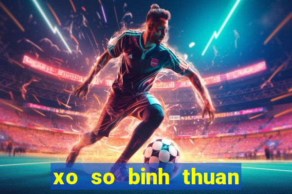 xo so binh thuan 13 10