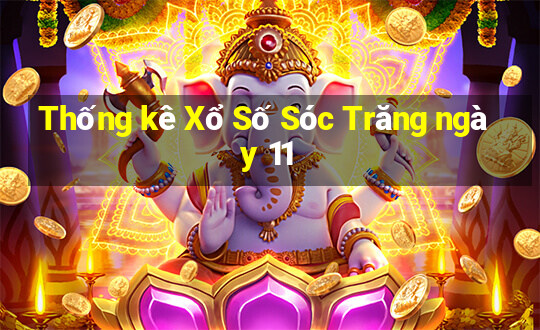 Thống kê Xổ Số Sóc Trăng ngày 11