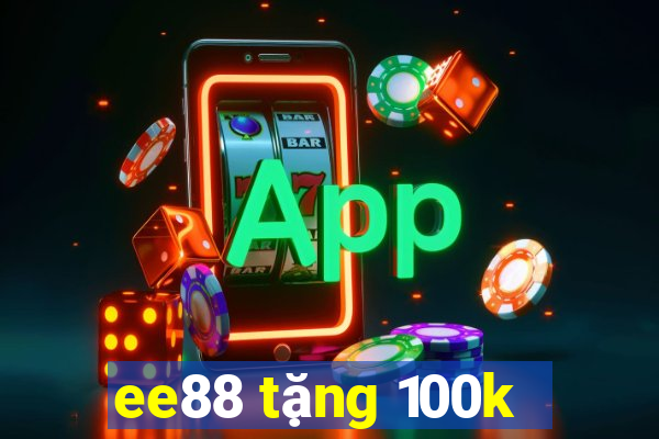 ee88 tặng 100k