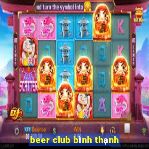 beer club bình thạnh