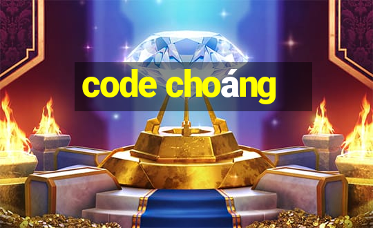 code choáng