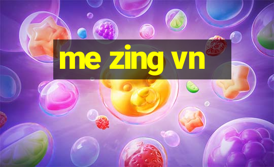 me zing vn