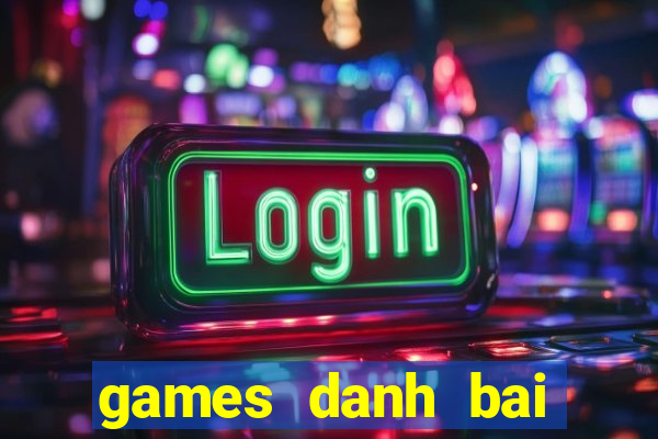 games danh bai tien len