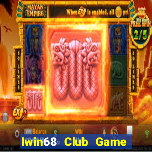 Iwin68 Club Game Bài 52Play