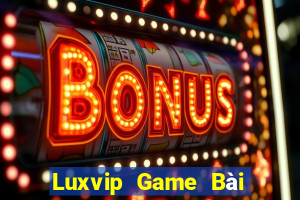 Luxvip Game Bài B52 Đổi Thưởng 2021