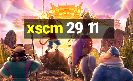 xscm 29 11