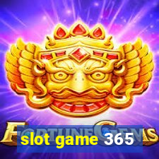 slot game 365