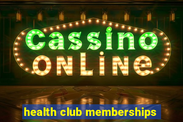 health club memberships