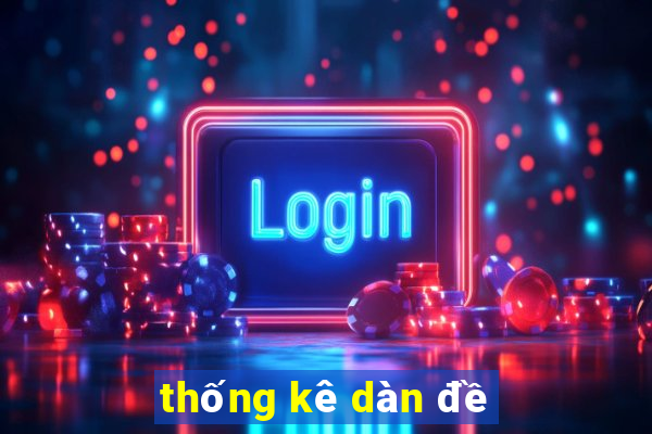 thống kê dàn đề