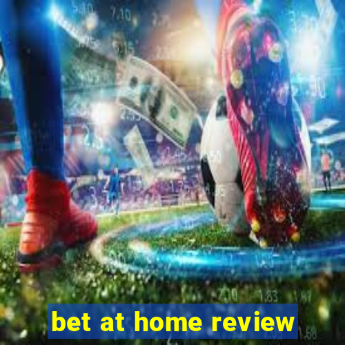 bet at home review