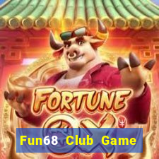 Fun68 Club Game Bài Online