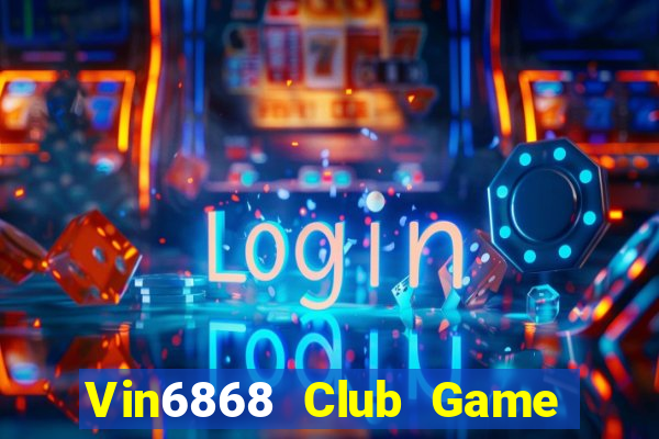 Vin6868 Club Game Bài Xanh 9