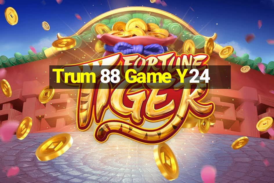 Trum 88 Game Y24