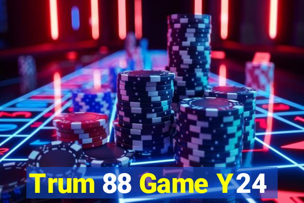 Trum 88 Game Y24