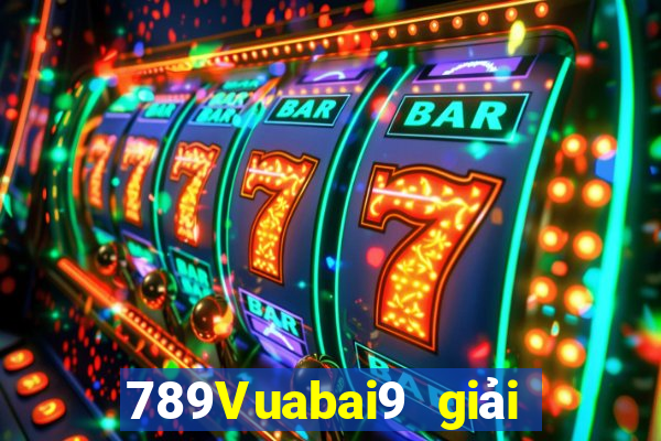 789Vuabai9 giải trí 2