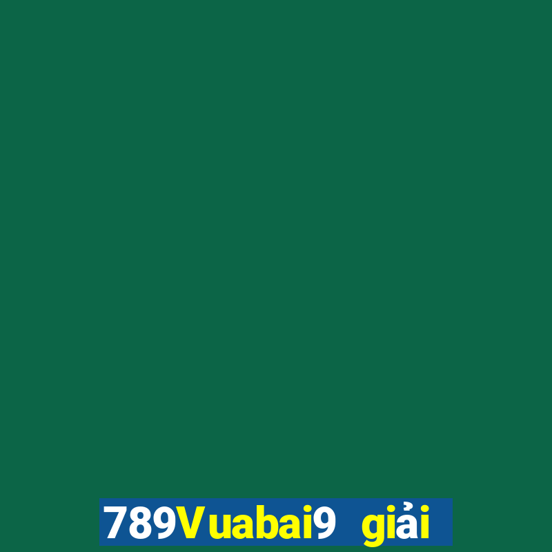 789Vuabai9 giải trí 2