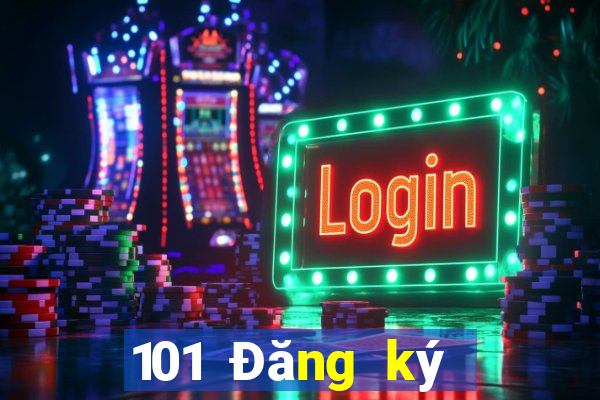 101 Đăng ký nền tảng