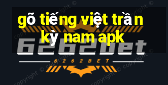 gõ tiếng việt trần kỳ nam apk