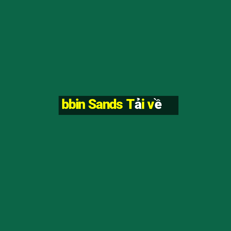 bbin Sands Tải về