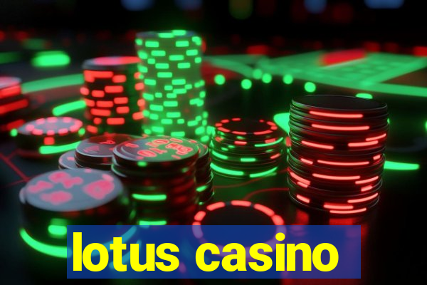 lotus casino