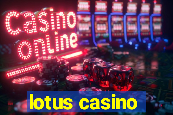 lotus casino