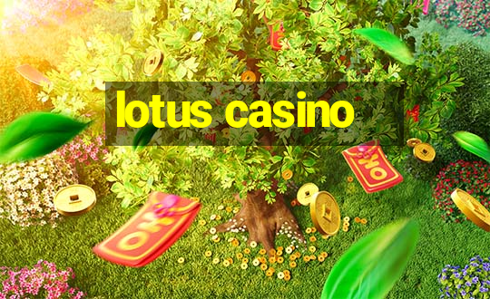 lotus casino