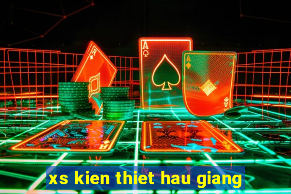 xs kien thiet hau giang