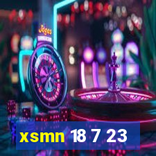 xsmn 18 7 23