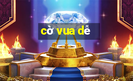 cờ vua dễ