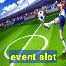 event slot