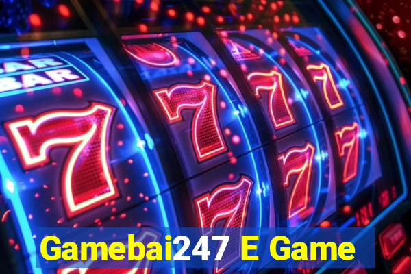 Gamebai247 E Game